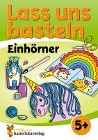 Lass uns basteln – Bastelbuch ab 5 Jahre –...